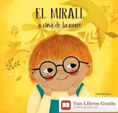 Descargar El Mirall A Casa De La Mare / El Mirall A Casa Del Pare