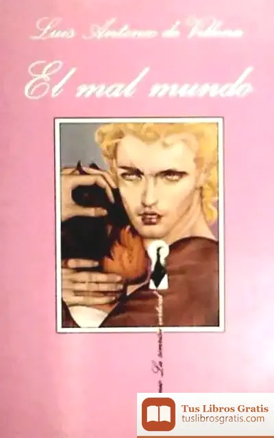 Descargar El Mal Mundo de Luis Antonio de Villena