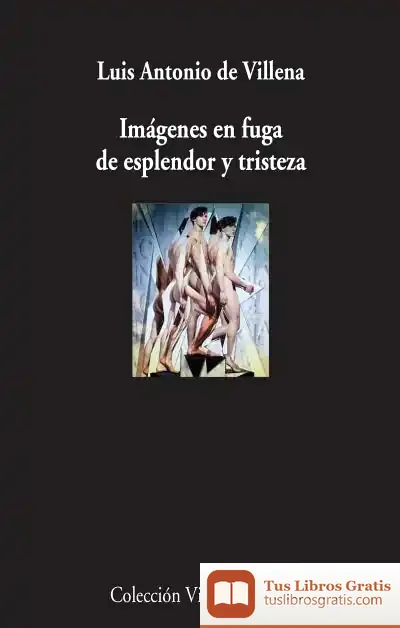 Descargar Imágenes En Fuga De Esplendor Y Tristeza de Luis Antonio de Villena