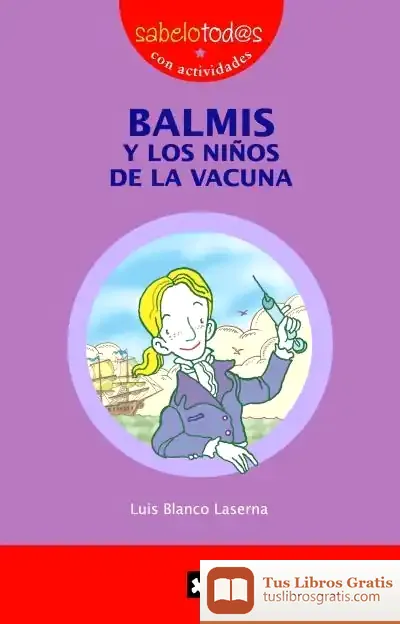 Descargar Balmis Y Los Niños De La Vacuna