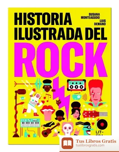 Descargar Historia Ilustrada Del Rock de Luis Demano
