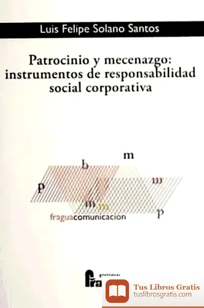 Descargar Patrocinio Y Mecenazgo : Instrumentos De Responsabilidad Social Corporativa