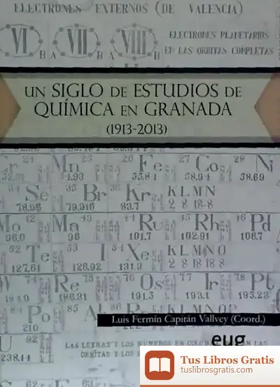 Descargar Un Siglo De Estudios De Química En Granada (1913-2013)
