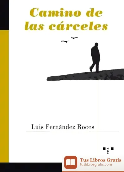 Descargar Camino De Las Cárceles