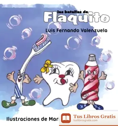 Descargar Las Batallas De Flaquito de Luis Fernando Valenzuela Cruz