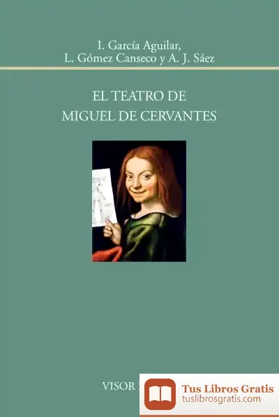 Descargar El Teatro De Miguel De Cervantes