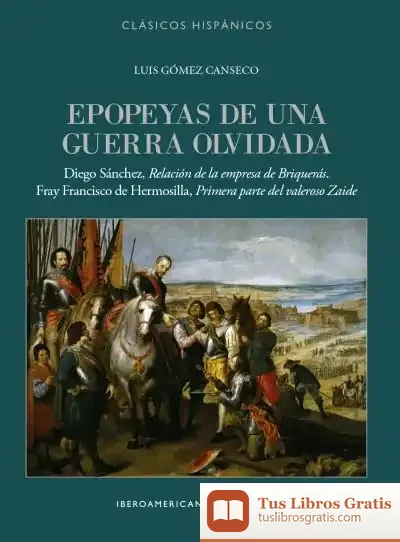 Descargar Epopeyas De Una Guerra Olvidada