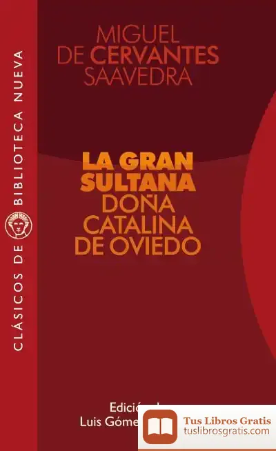 Descargar La Gran Sultana Doña Catalina De Oviedo