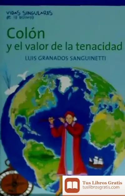 Descargar Colón Y El Valor De La Tenacidad