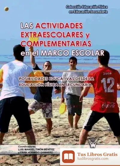 Descargar Las Actividades Extraescolares Y Complementarias En El Marco Escolar de Juan Manuel