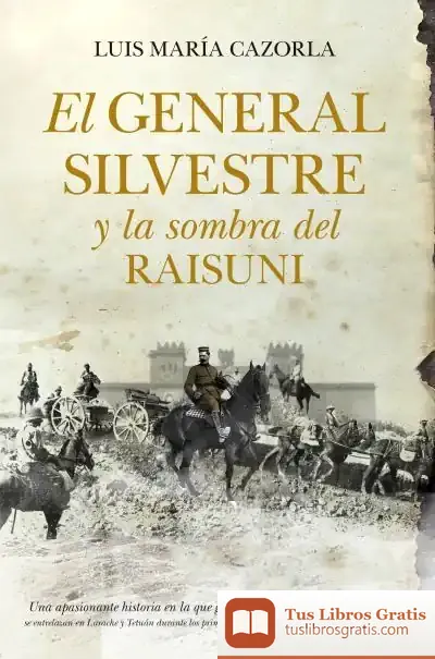 Descargar El General Silvestre Y La Sombra Del Raisuni