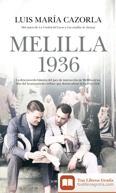 Descargar Melilla 1936 de Luis María Cazorla Prieto