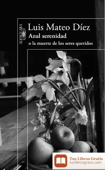 Descargar Azul Serenidad O La Muerte De Los Seres Queridos