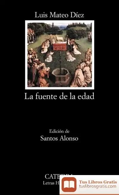 Descargar La Fuente De La Edad de Luis Mateo Díez