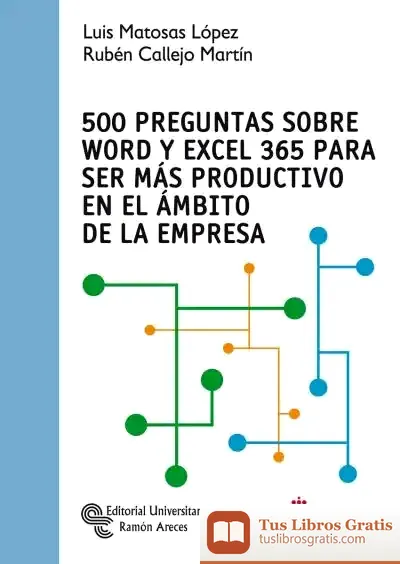 Descargar 500 Preguntas Sobre Word Y Excel 365 Para Ser Más Productivo En El Ámbito De La Empresa