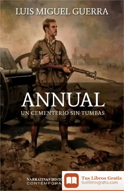 Descargar Annual Un Cementerio Sin Tumbas de Luís Miguel Guerra Muñiz