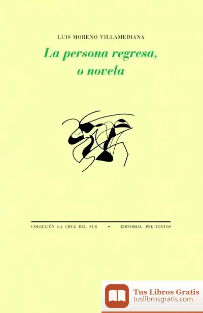 Descargar La Persona Regresa, O Novela