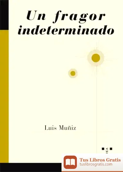 Descargar Un Fragor Indeterminado de J. Krishnamurti