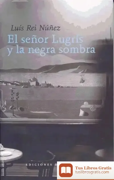 Descargar El Señor Lugrís Y La Negra Sombra