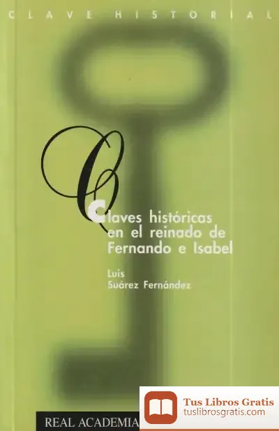 Descargar Claves Históricas En El Reinado De Fernando E Isabel