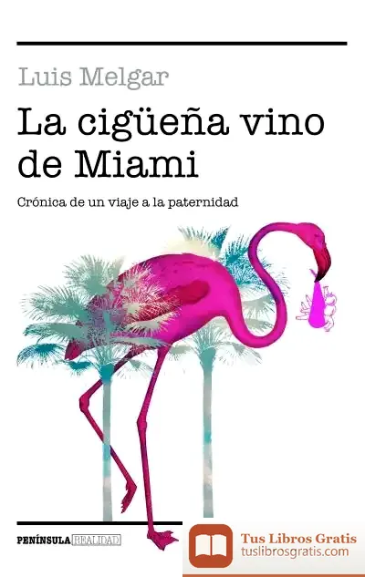 Descargar La Cigüeña Vino De Miami
