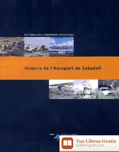 Descargar Història De L'Aeroport De Sabadell de Horacio Castellanos Moya