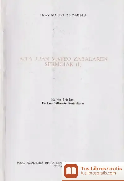 Descargar Aita Juan Mateo Zabalaren Sermoiak (I) de Luis Villasante