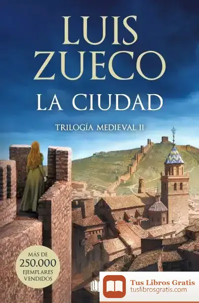 Descargar La Ciudad (Trilogía Medieval 2)