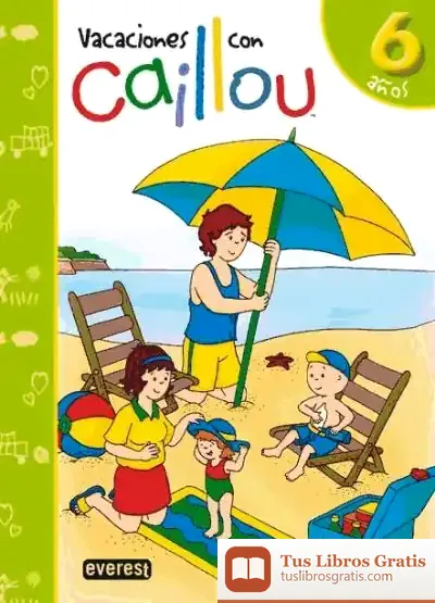 Descargar Vacaciones Con Caillou. 6 Años de Julia London