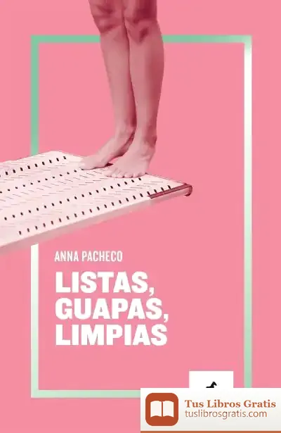 Descargar Listas, Guapas, Limpias de Luna Miguel