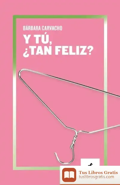Descargar Y Tú, ¿Tan Feliz?