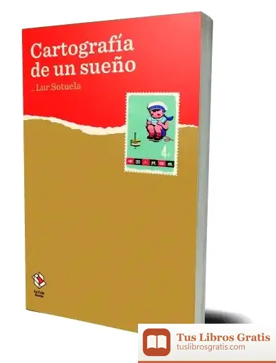 Descargar Cartografía De Un Sueño