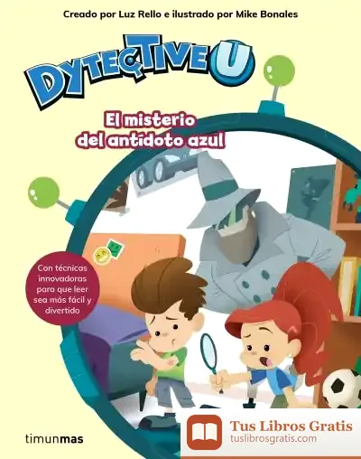 Descargar Dytectiveu. El Misterio Del Antídoto Azul de Luz Rello