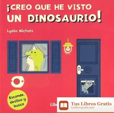 Descargar ¡Creo Que He Visto Un Dinosaurio!