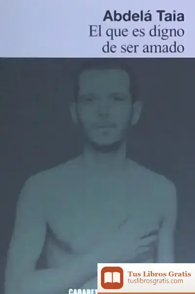 Descargar El Que Es Digno De Ser Amado