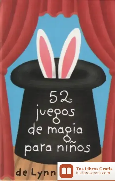Descargar 52 Juegos De Magia Para Niños de Lynn Gordon