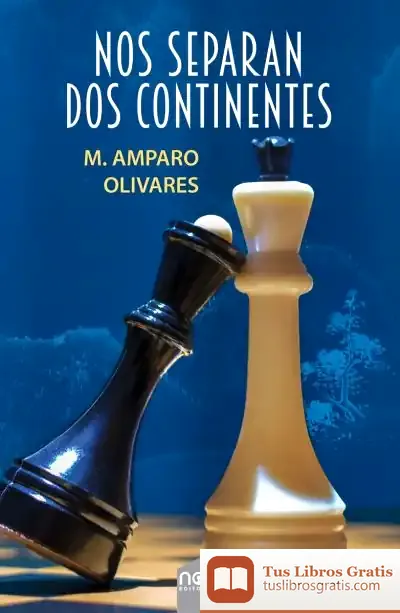 Descargar Nos Separan Dos Continentes de M. Amparo Olivares