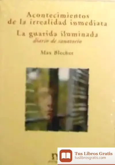 Descargar Acontecimientos De La Irrealidad Inmedia de M. Blecher
