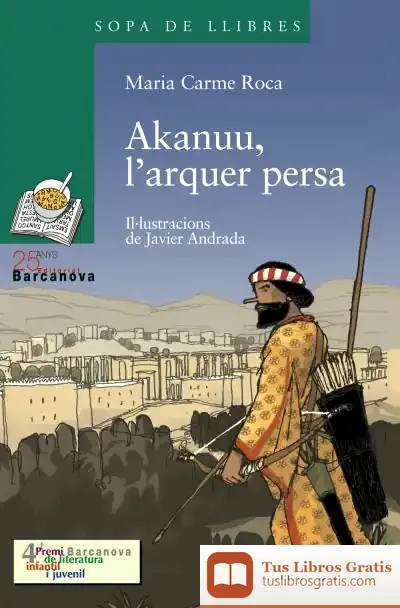 Descargar Akanuu, L ' Arquer Persa