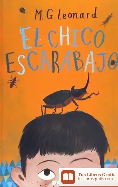 Descargar El Chico Escarabajo de M. G. Leonard
