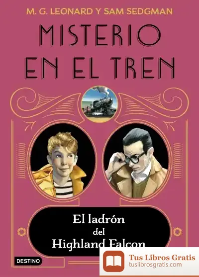 Descargar Misterio En El Tren 1. El Ladrón Del Highland Falcon
