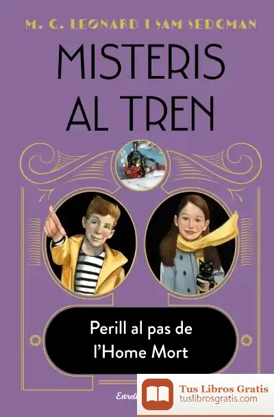 Descargar Misteris Al Tren 4. Perill Al Pas De L'Home Mort