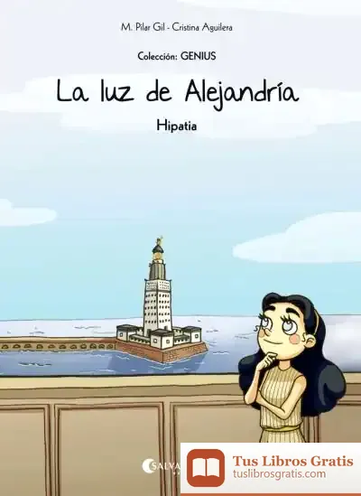 Descargar La Luz De Alejandría (Hipatia) de M. Pilar Gil