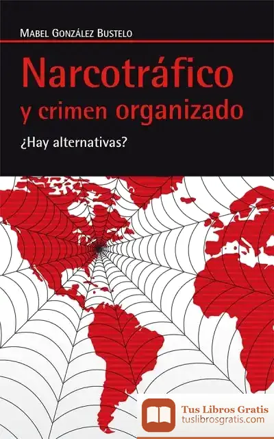Descargar Narcotráfico Y Crimen Organizado