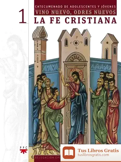 Descargar Vino Nuevo, Odres Nuevos 1: La Fe Cristiana