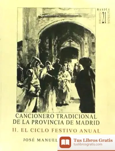 Descargar Cancionero Tradicional De La Provincia De Madrid Ii : El Ciclo Festivo Anual de John C. Maxwell
