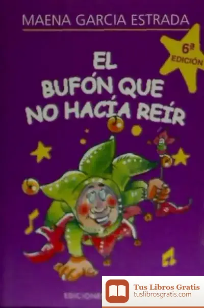 Descargar Bufón Que No Hacía Reir, El