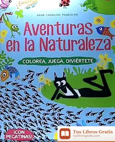 Descargar Aventuras En La Naturaleza de Magali Attiogbe