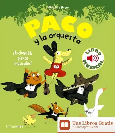 Descargar Paco Y La Orquesta. Libro Musical