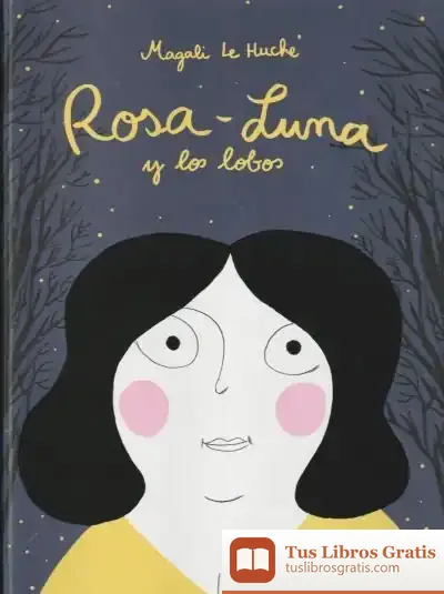 Descargar Rosa-Luna Y Los Lobos de Magali Le Huche